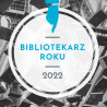 Znamy zwycięzcę konkursu Bibliotekarz Roku 2022 