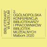 II Ogólnopolska Konferencja Bibliotekarzy i Pracowników Bibliotek Muzealnych, 25.09.2020 r., Malbork