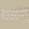 Sources for studies on the Polish phonography - summary of the 2nd stage of task realisation 